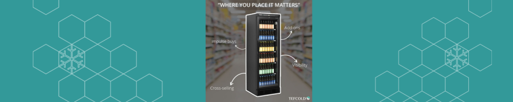 Refrigeration Dealer Tips - Where you place it matters